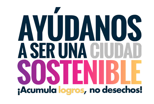 Ayúdanos a ser una ciudad sostenible